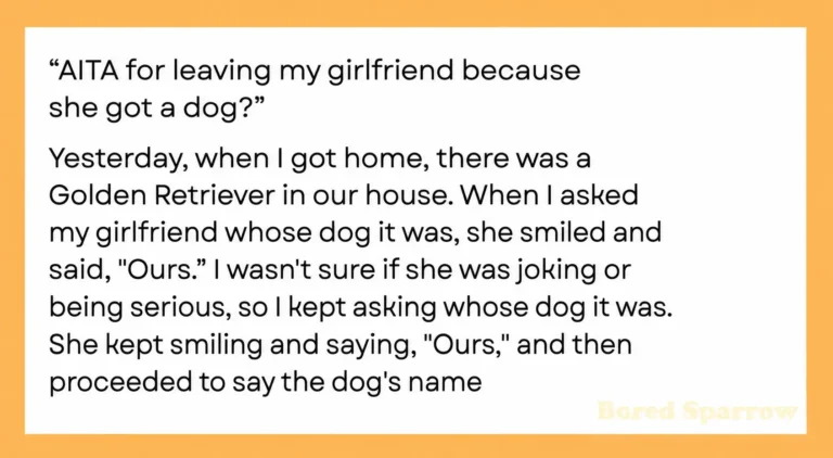 AITA for leaving my girlfriend after she got a dog?